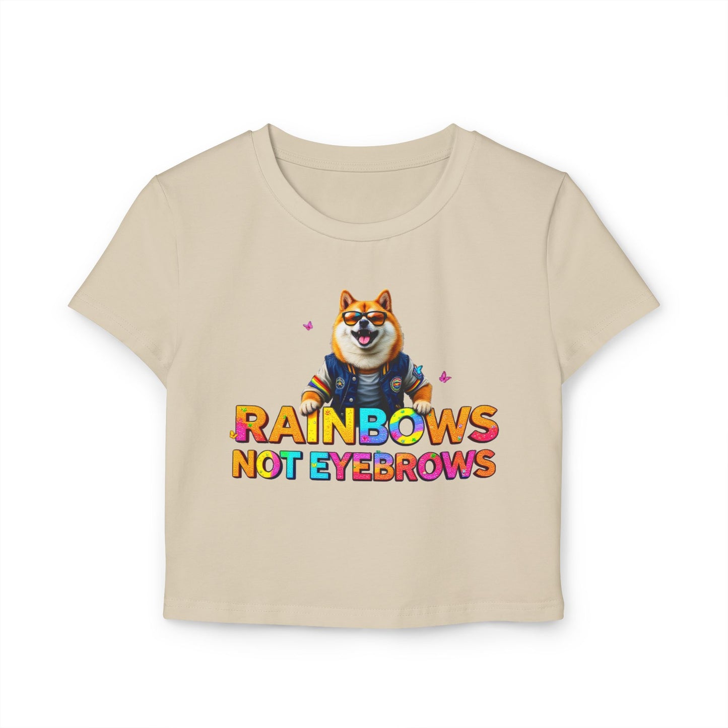 Funny Rainbow Corgi Women's Baby Tee - "Rainbows Not Eyebrows"