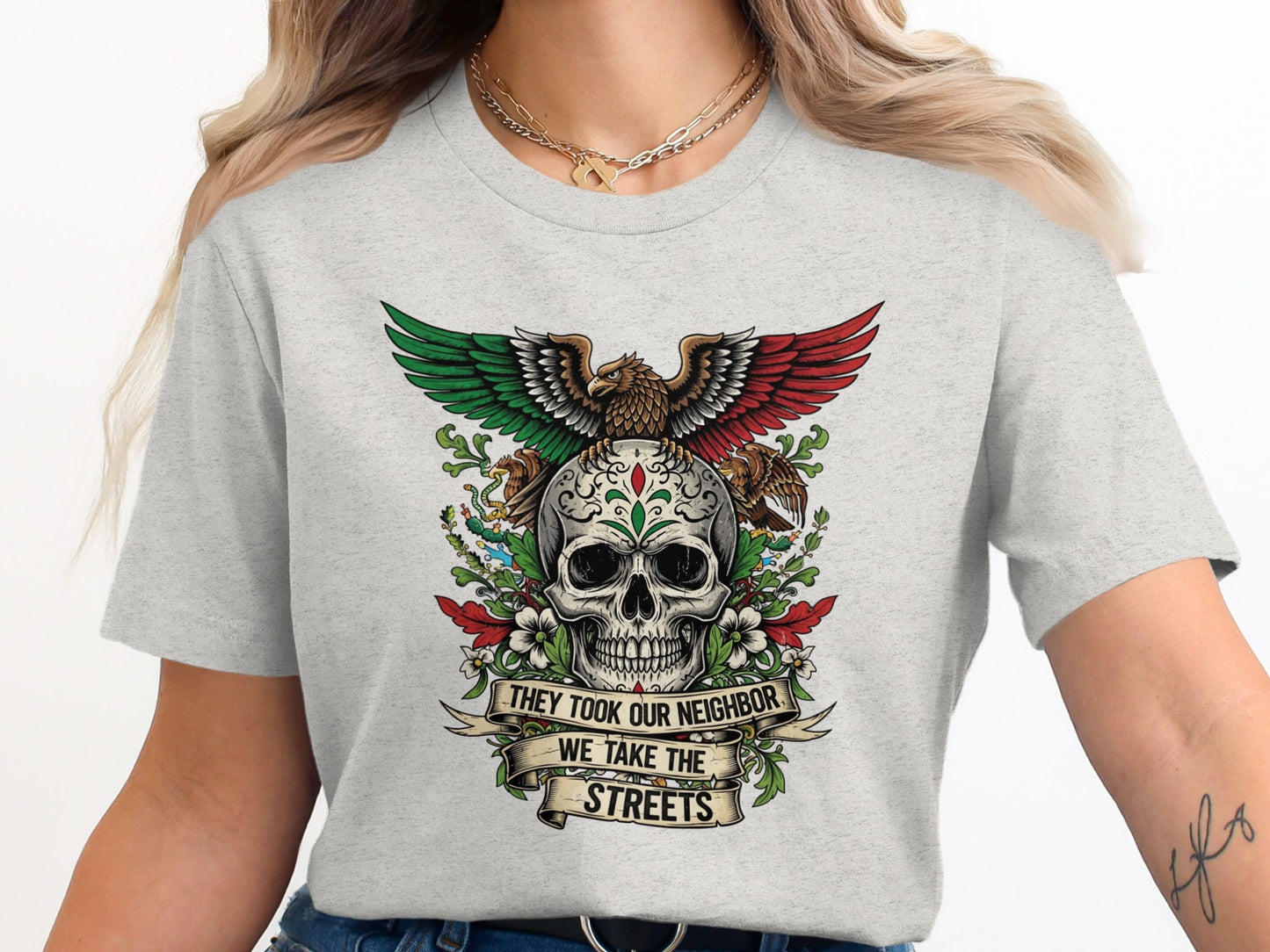 They Took Our Neighbor We Take The Streets product type