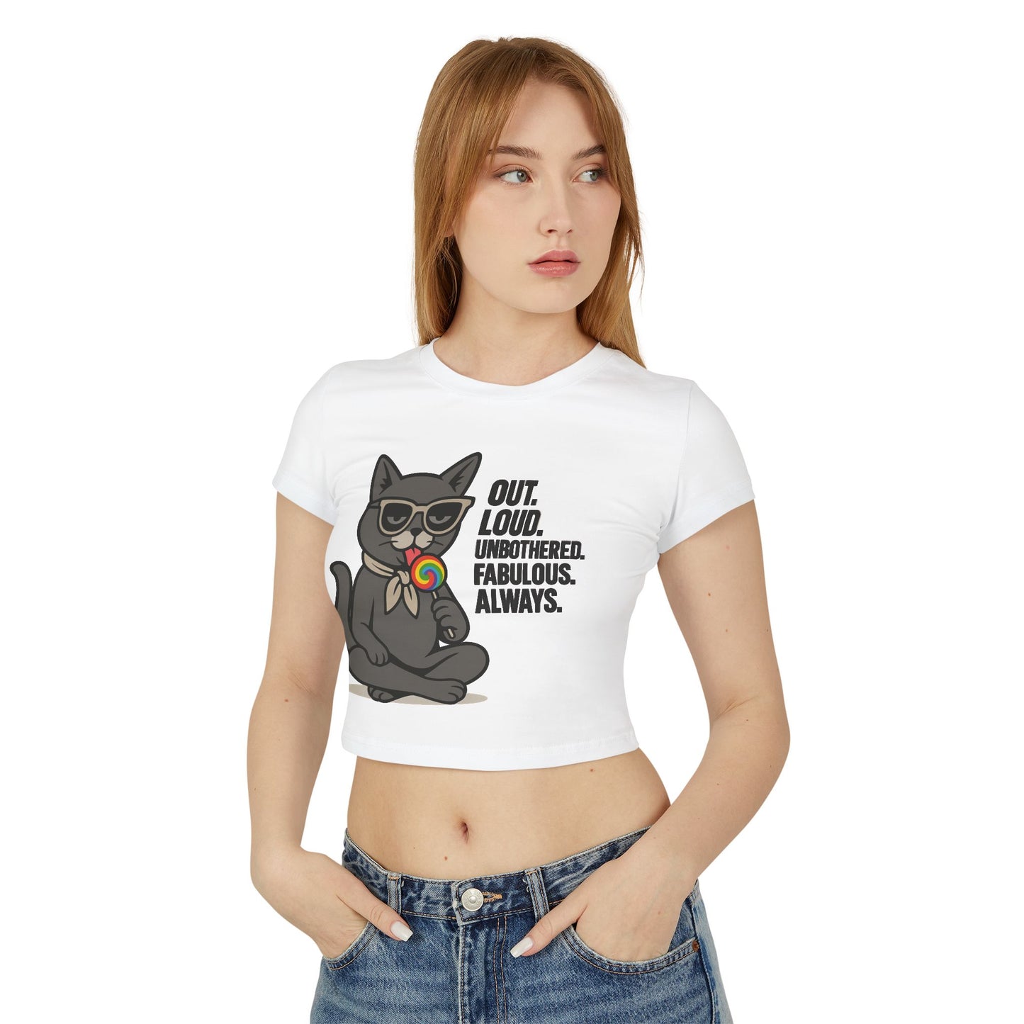 Fun Cat Graphic Women's Baby Tee - Out Loud, Unbothered, Fabulous Design