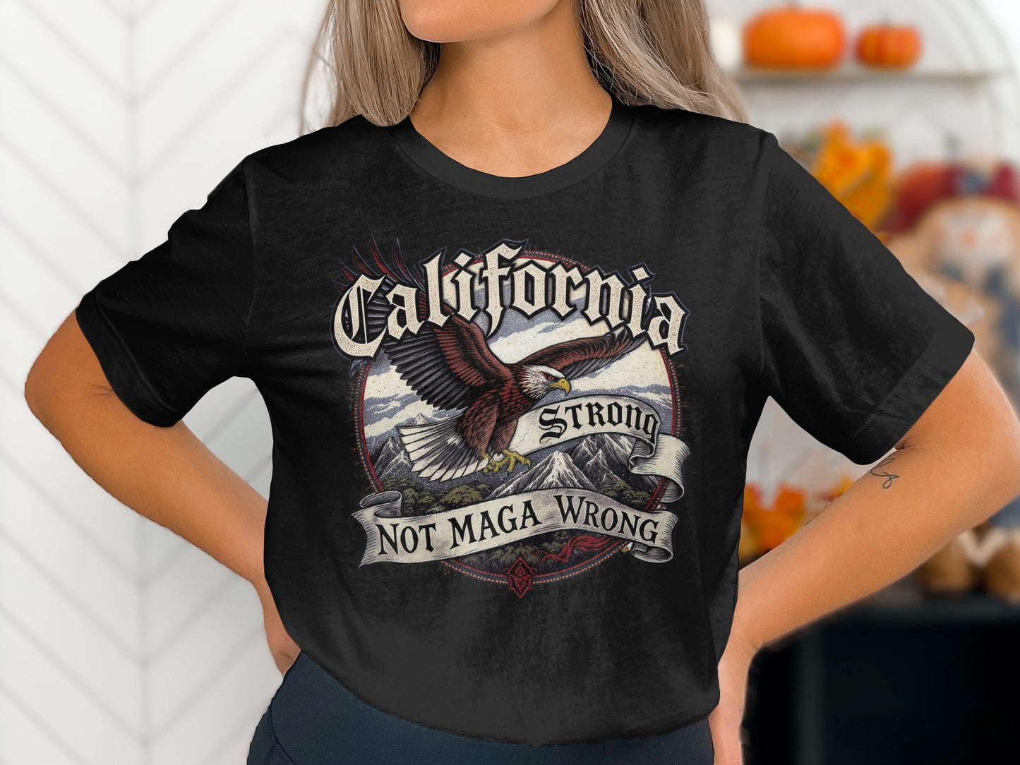 California Strong Not Maga Wrong Graphic T-Shirt product type