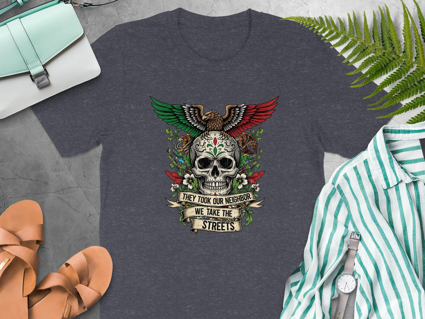 They Took Our Neighbor We Take the Streets T-shirt product