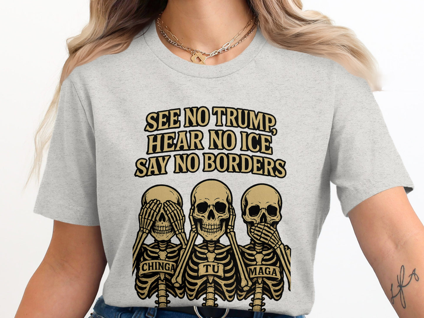 See No Trump Hear No Ice Say No Borders Shirt Product