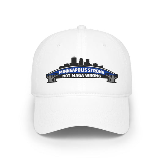 Minneapolis Strong Not MAGA Wrong Slogan Hat