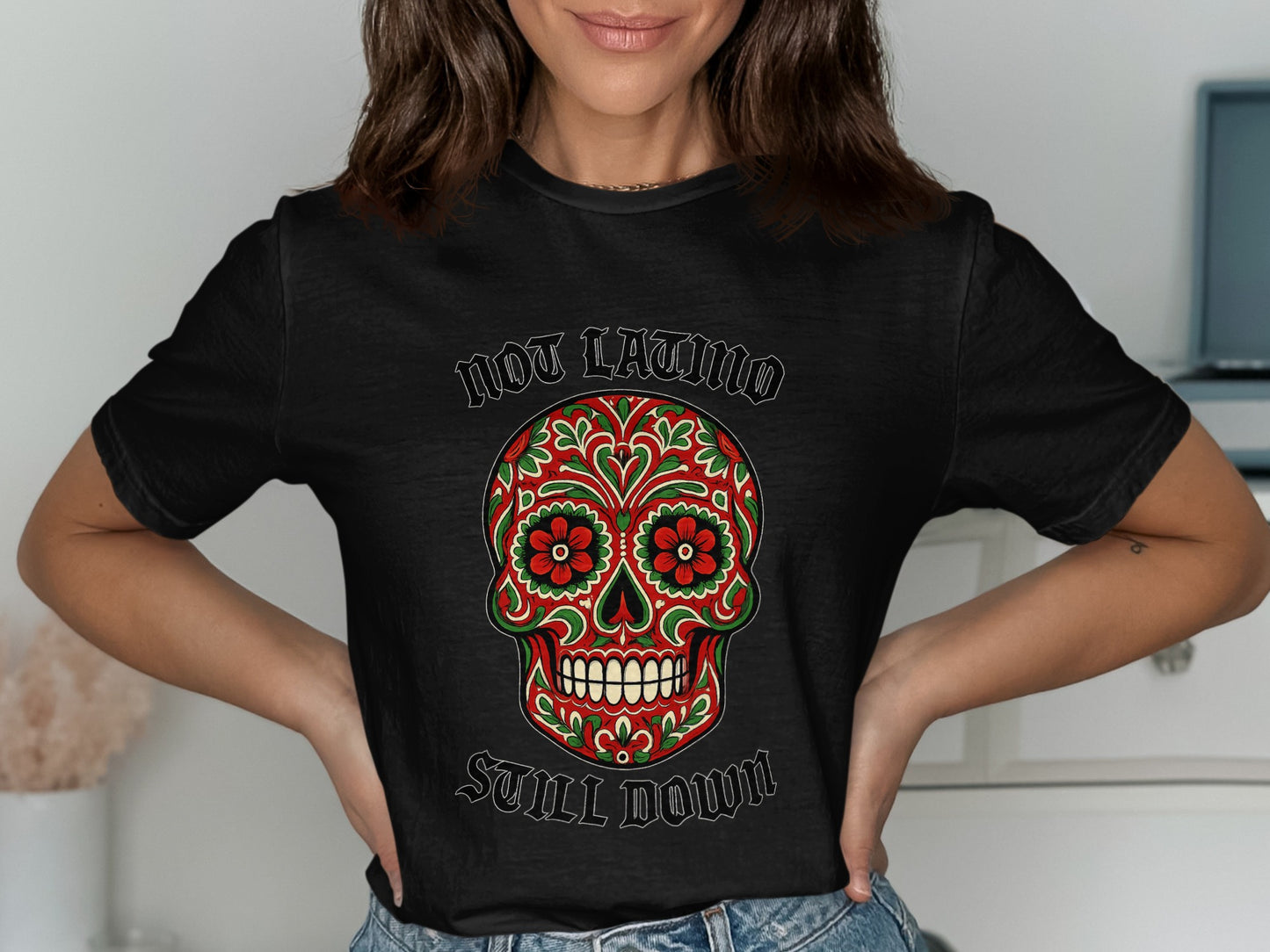 Not Latino Still Down Skull Graphic T-shirt product