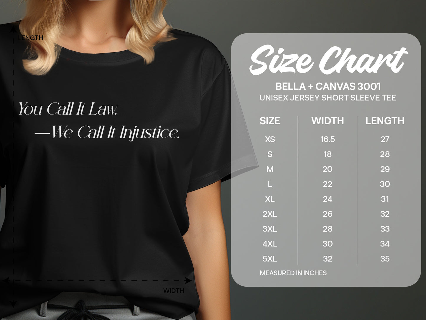 You Call It Law We Call It Injustice t-shirt product