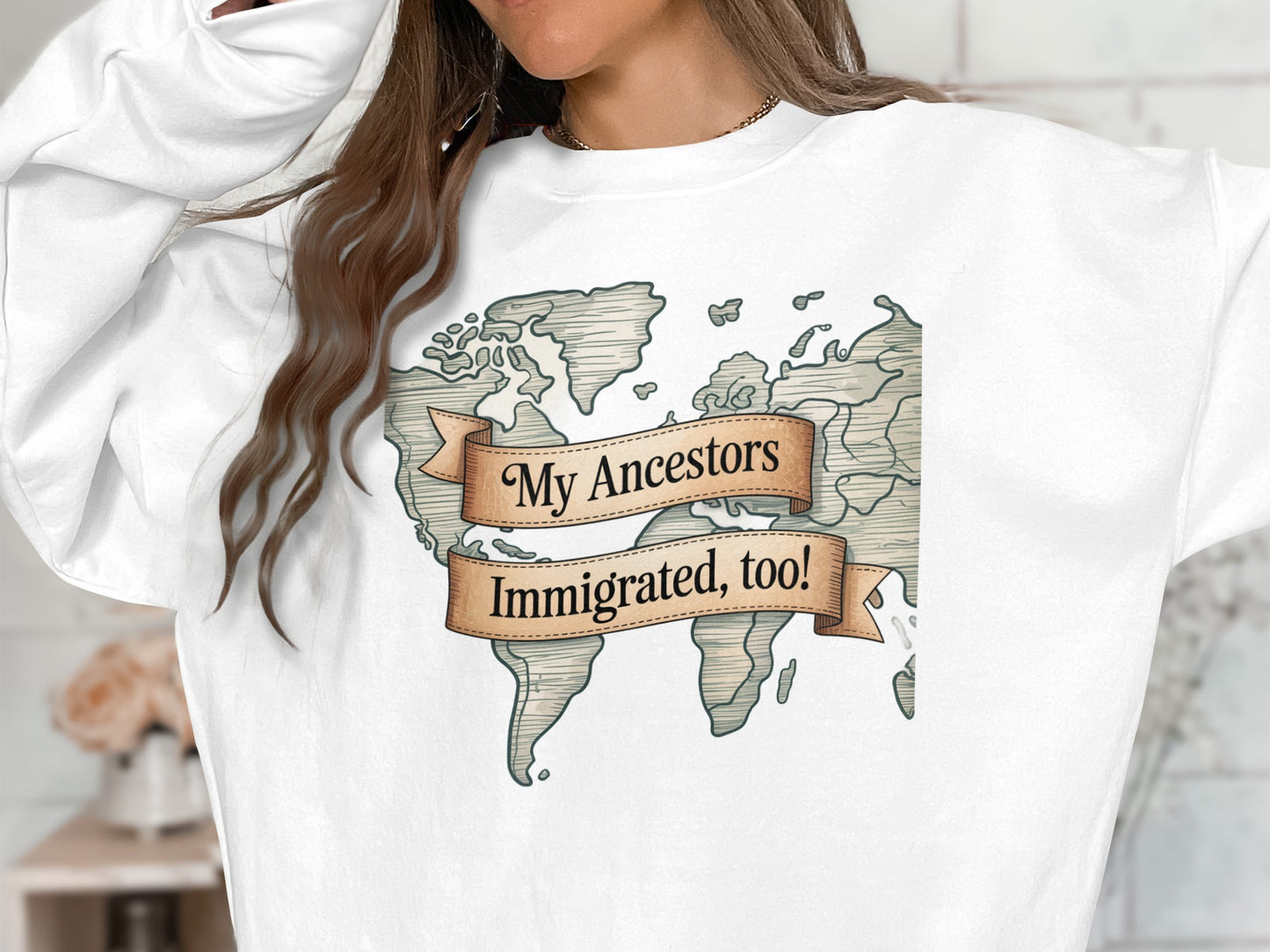 My Ancestors Immigrated Too Printed Sweatshirt product type