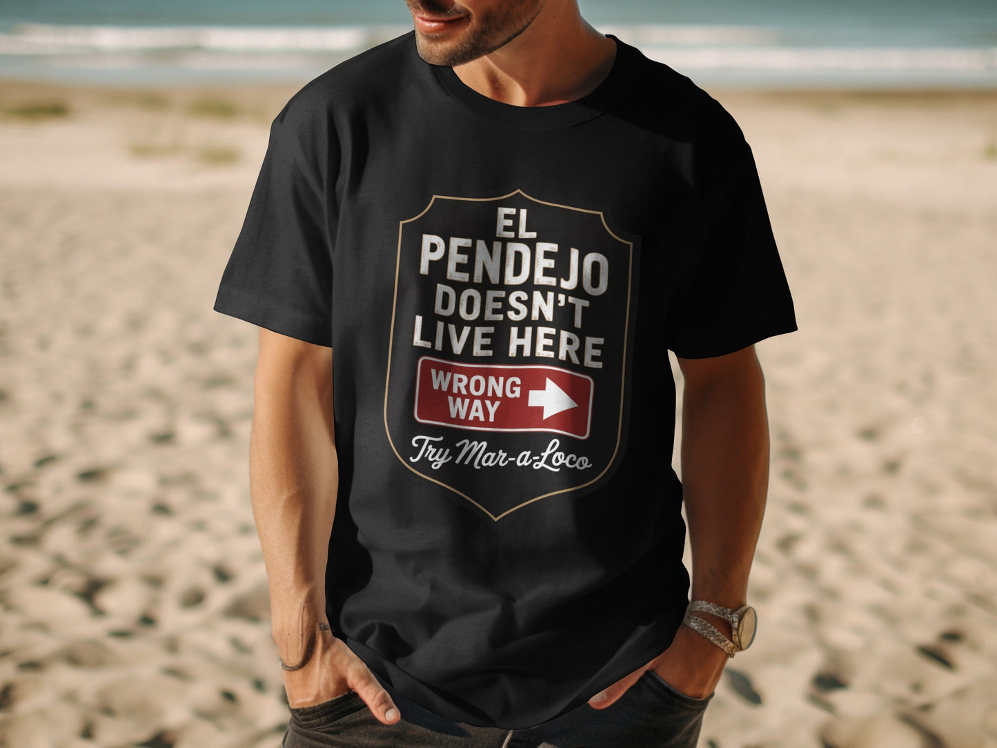 El Pendejo Doesn't Live Here Wrong Way T-Shirt product