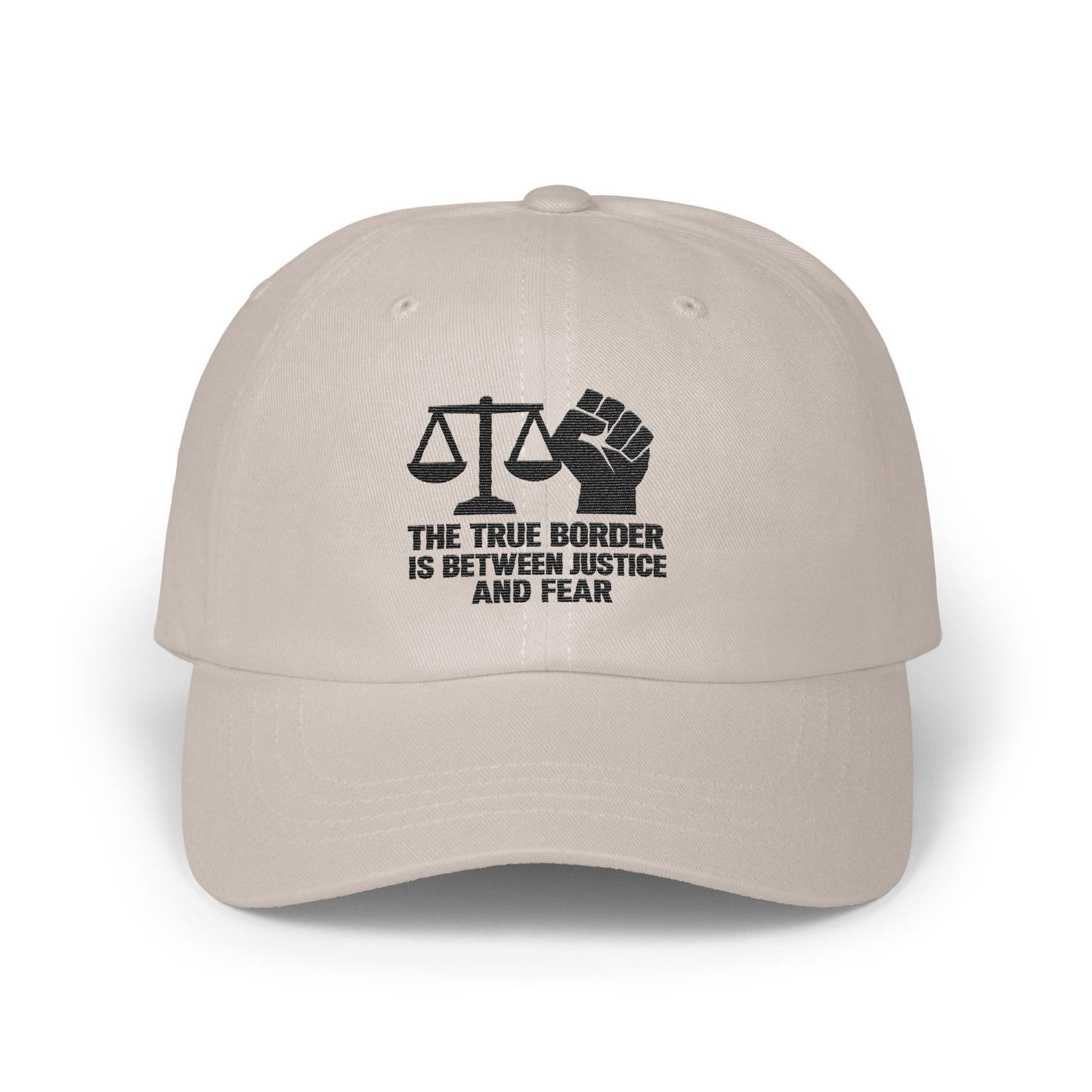 The True Border Between Justice and Fear Hat product
