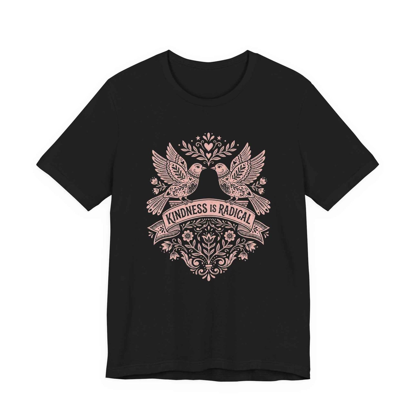 Kindness Is Radical T-Shirts, Empowering Folk Art Doves Design, Positive Message Floral Tee, Ornate Bird Lovers Graphic Top, Peace and Love