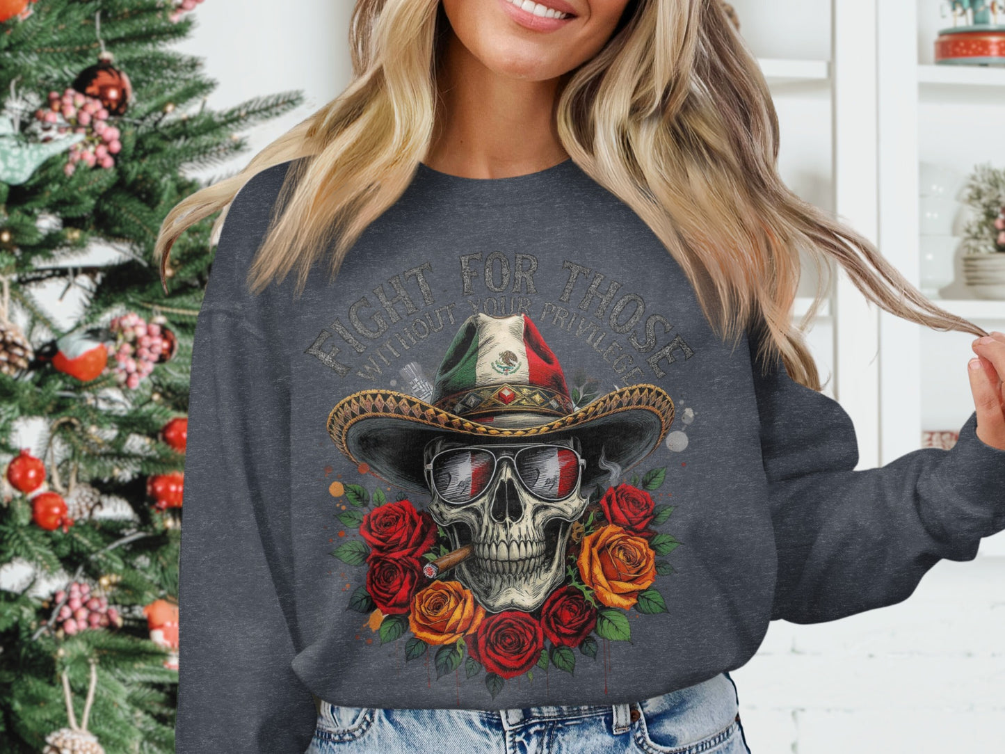 Fight For Those Without Your Privileges sweatshirt