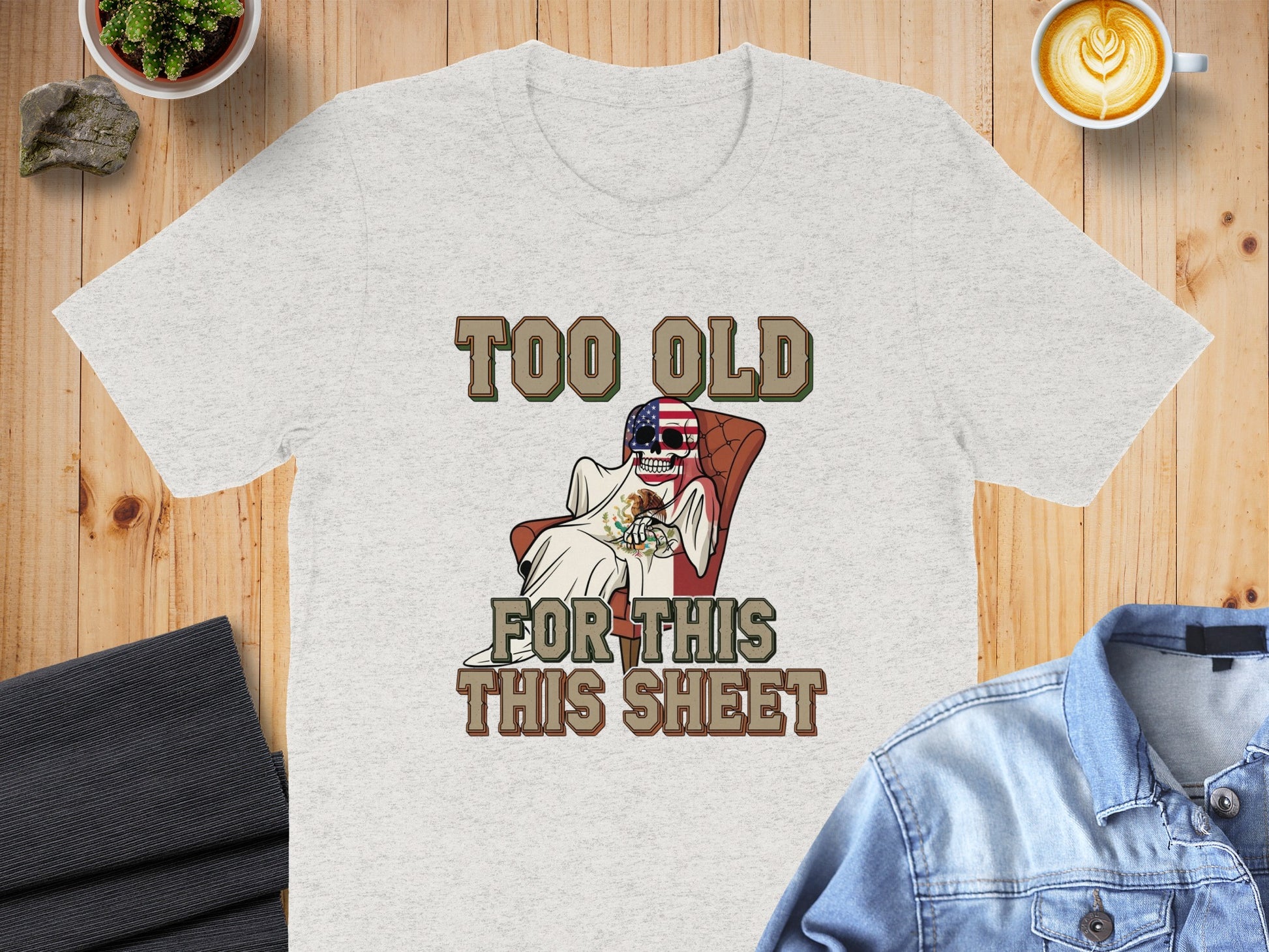 Too Old For This This Sheet Graphic T-Shirt product