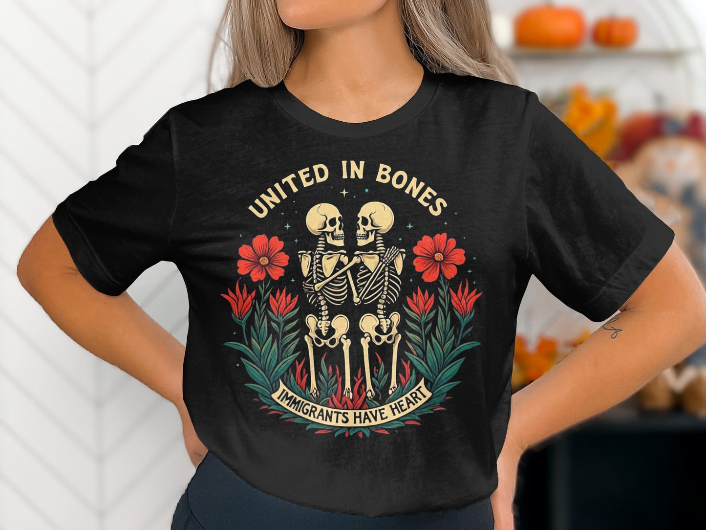 United In Bones Immigrants Have Heart T-Shirt product type