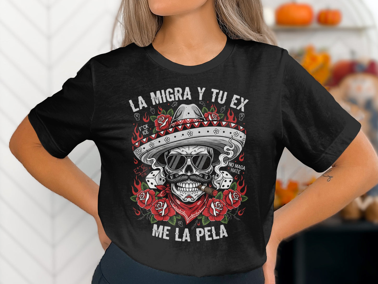 La Migra Y Tu Ex Me La Pela Graphic T-Shirt product
