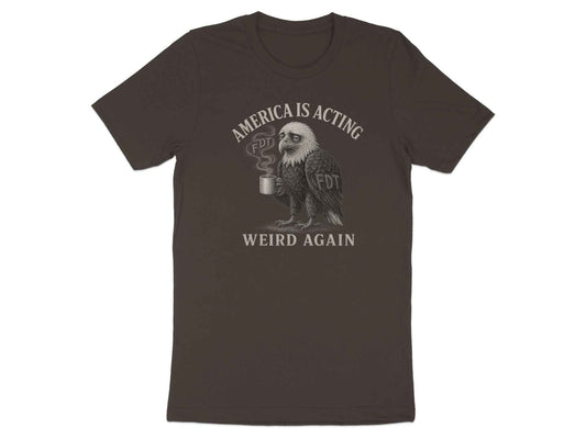 America's Weird Again Satirical Eagle T-Shirt