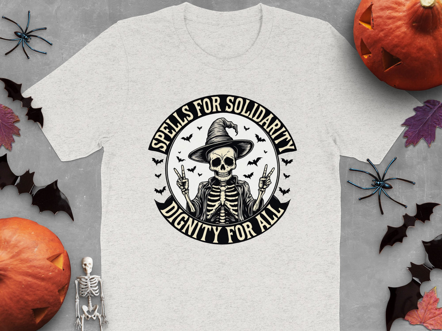 Spells For Solidarity Dignity For All Shirt product