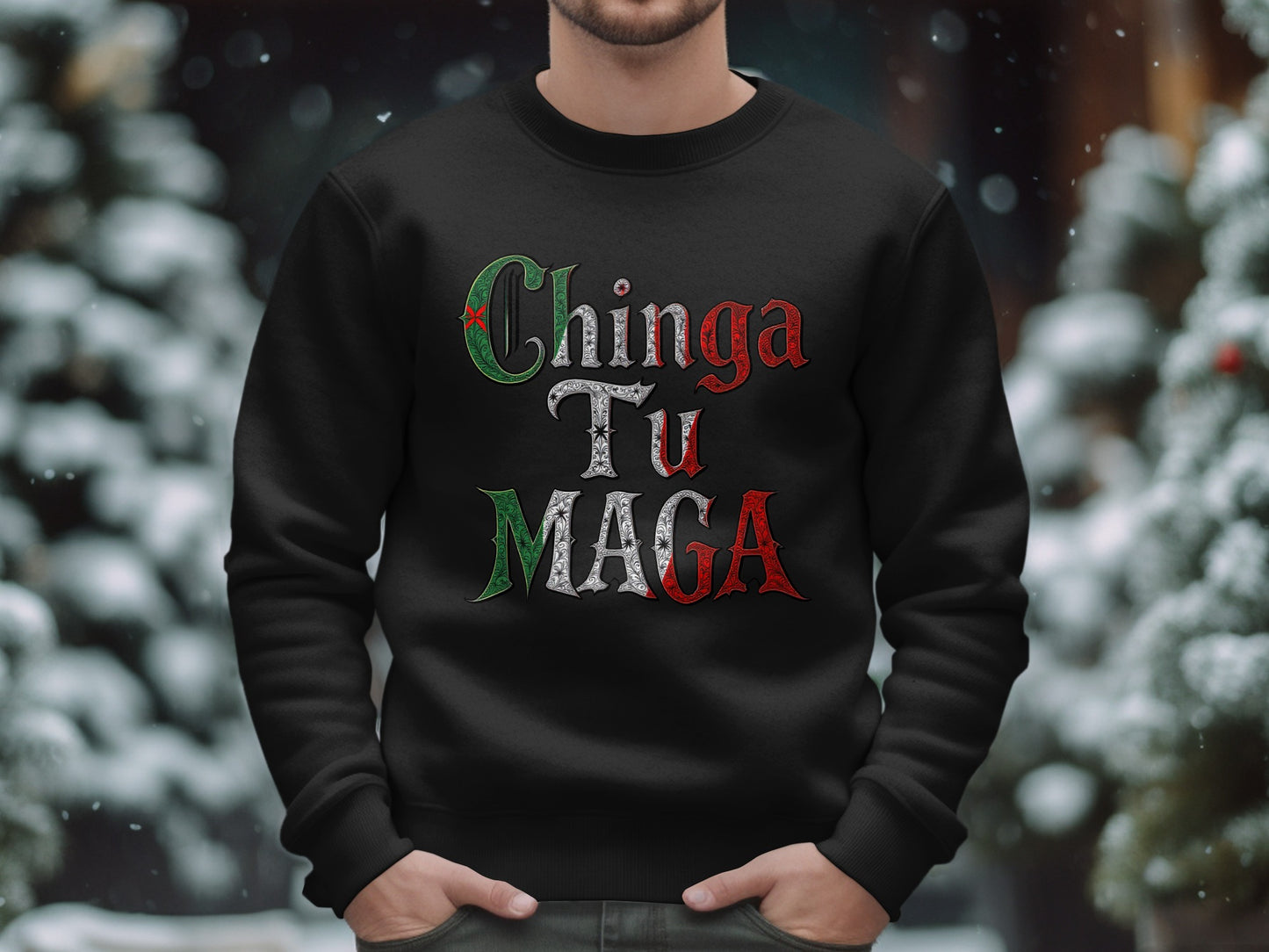 Chinga Tu MAGA Bold Statement Music Sweatshirt Product