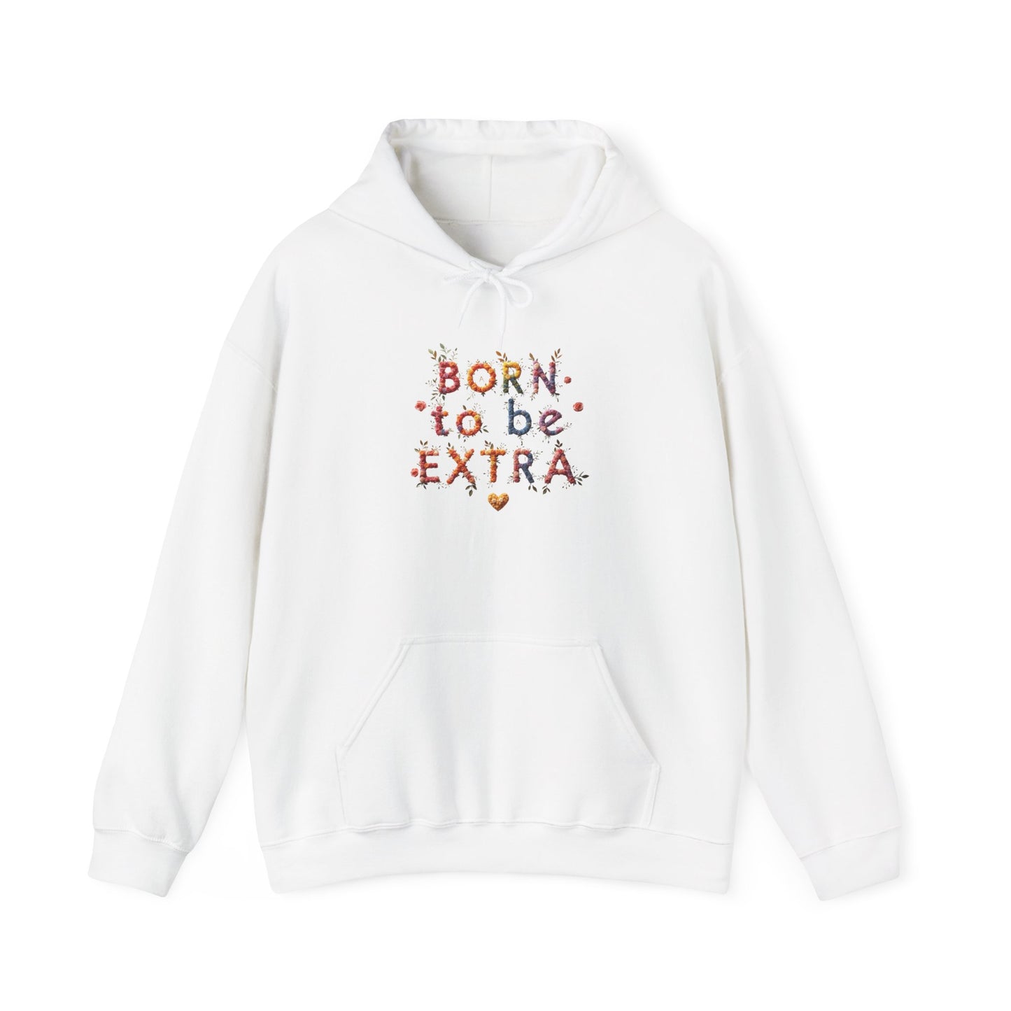 Pride hoodie Born to Be Extra Hoodie | Comfortable Unisex Heavy Blend Sweatshirt