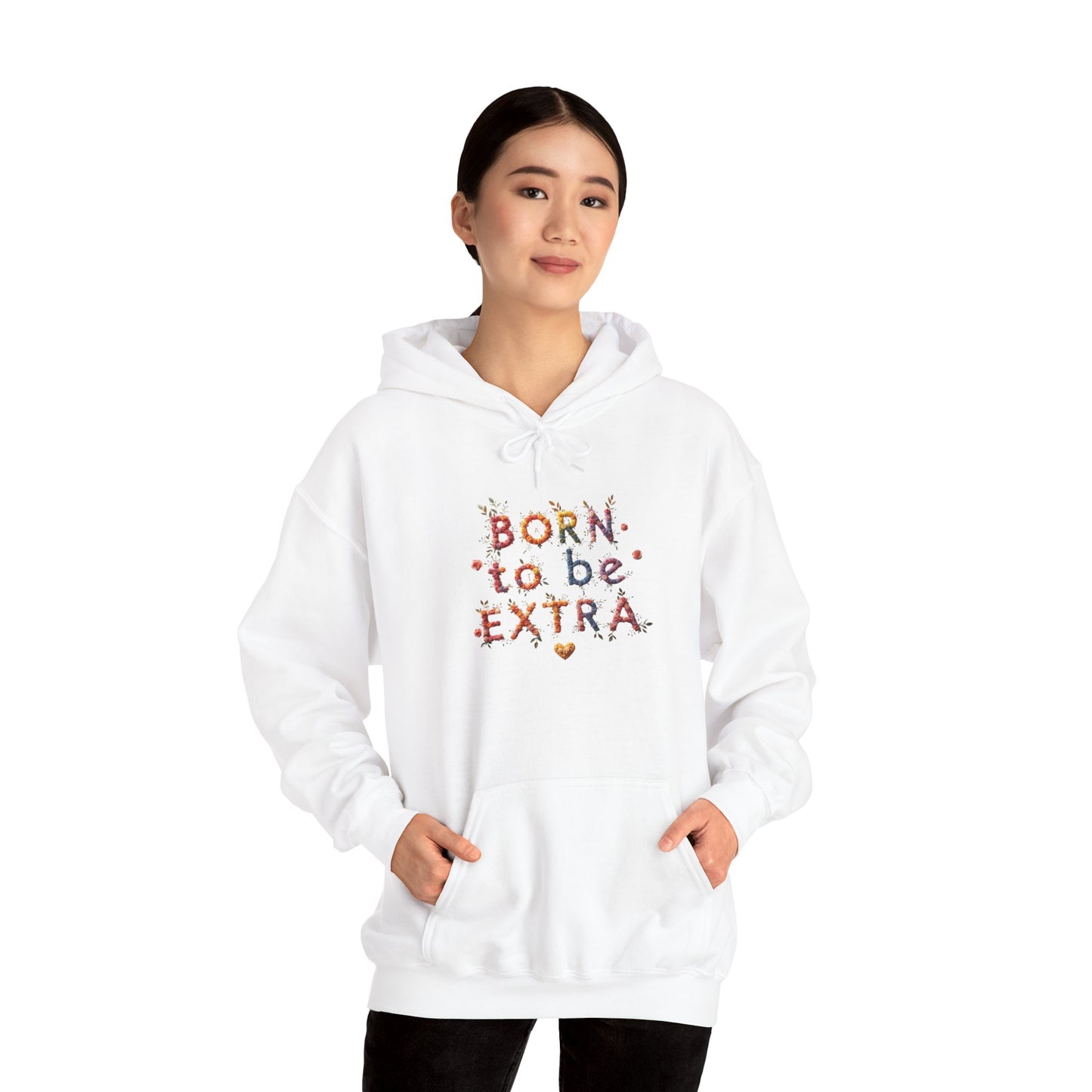 Pride hoodie Born to Be Extra Hoodie | Comfortable Unisex Heavy Blend Sweatshirt