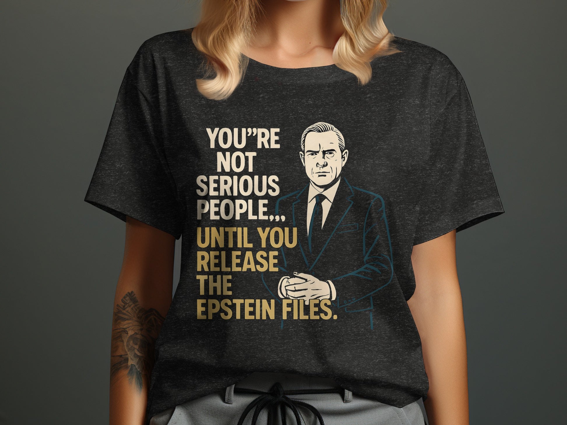 You're Not Serious Release Epstein Files T-shirt product type