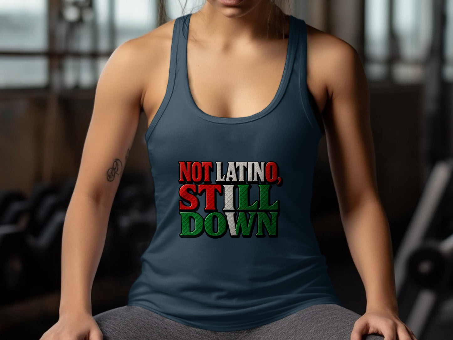 Not Latino Still Down Graphic Workout Tank product