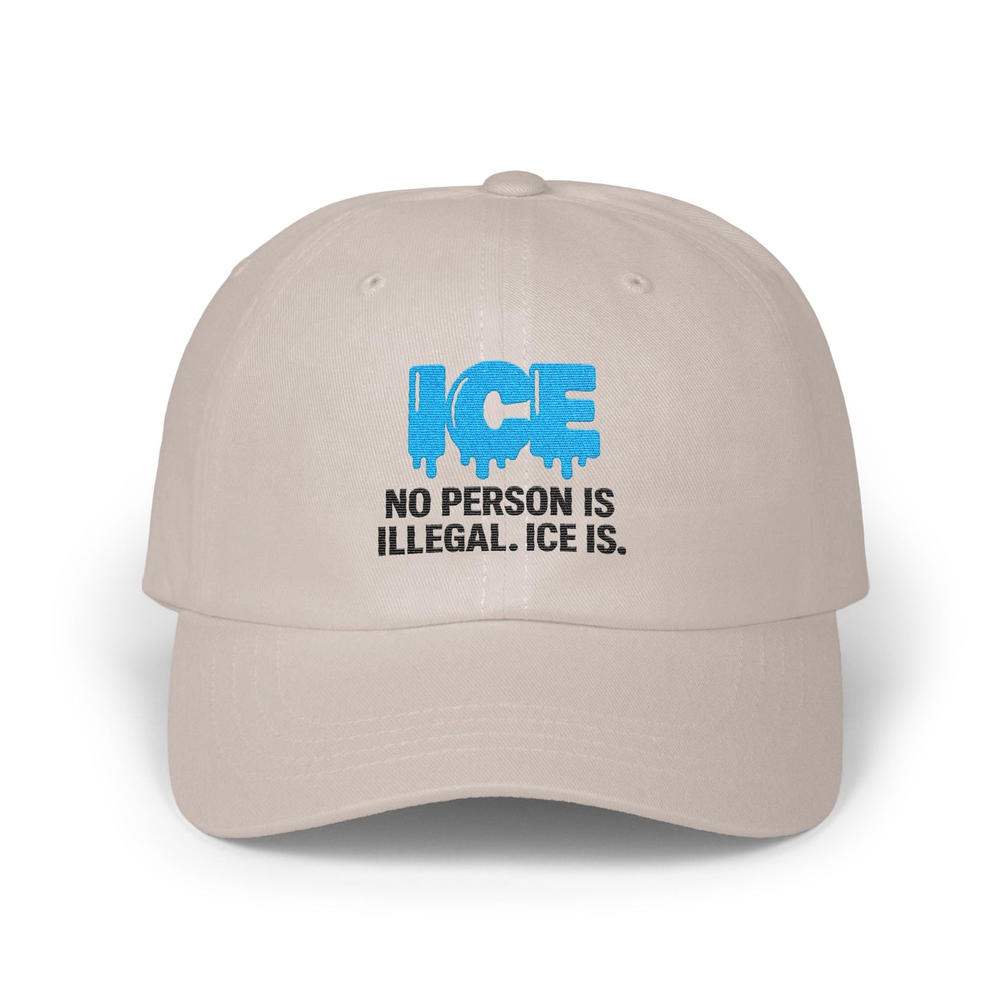 No Person Is Illegal ICE Is Statement Cap product