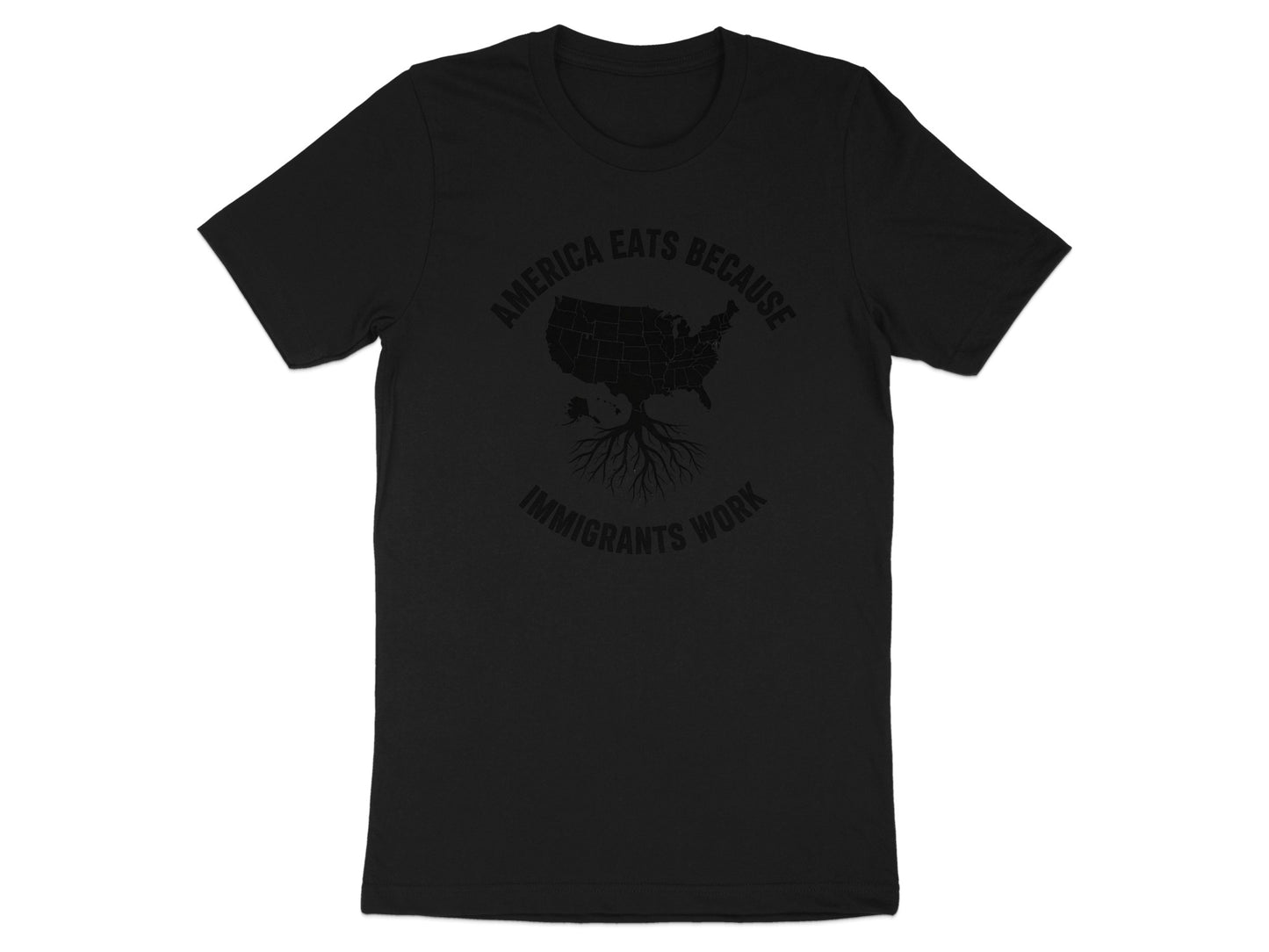America Eats Because Immigrants Work T-shirt product
