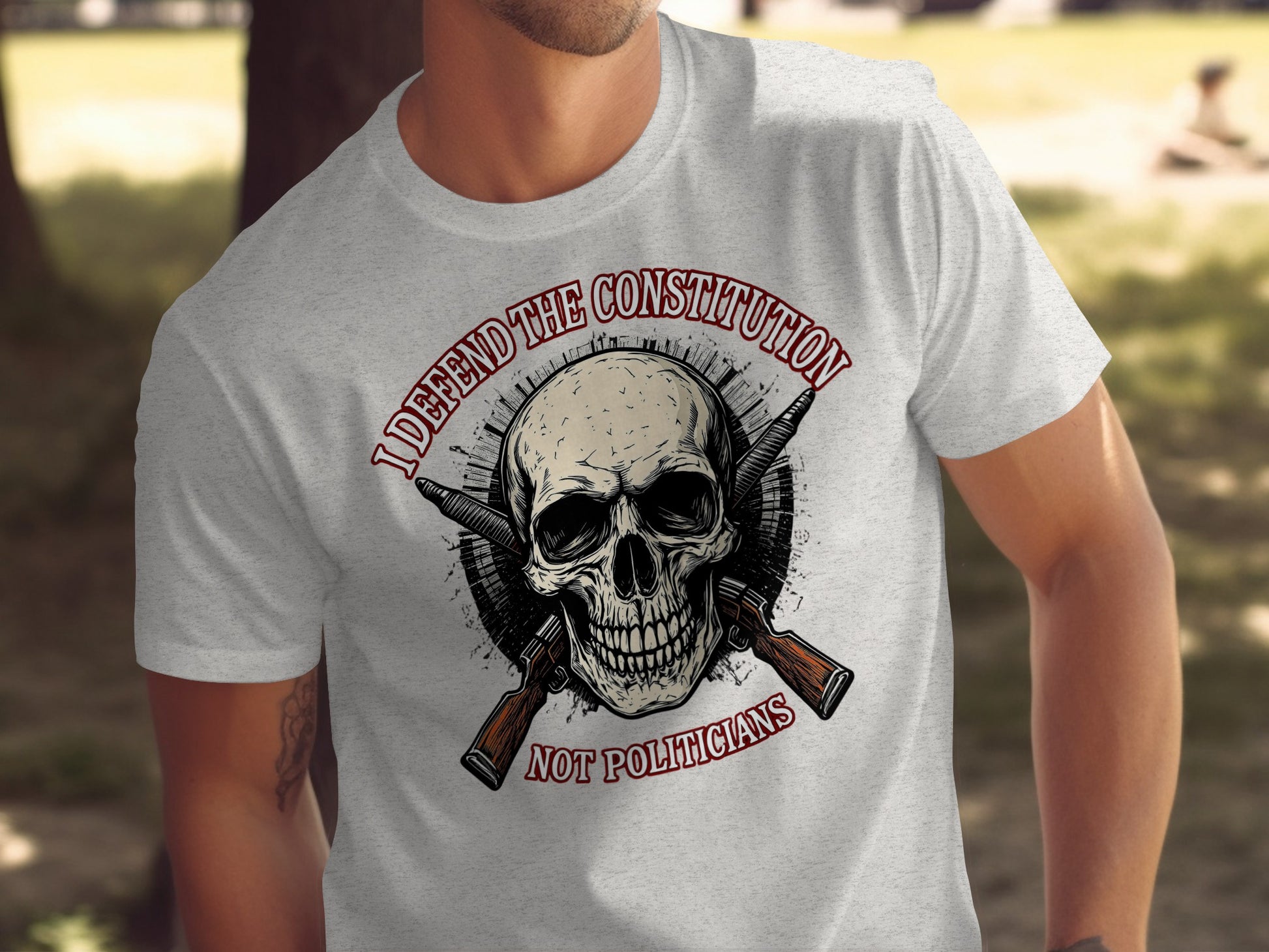 I Defend the Constitution Not Politicians T-shirt
