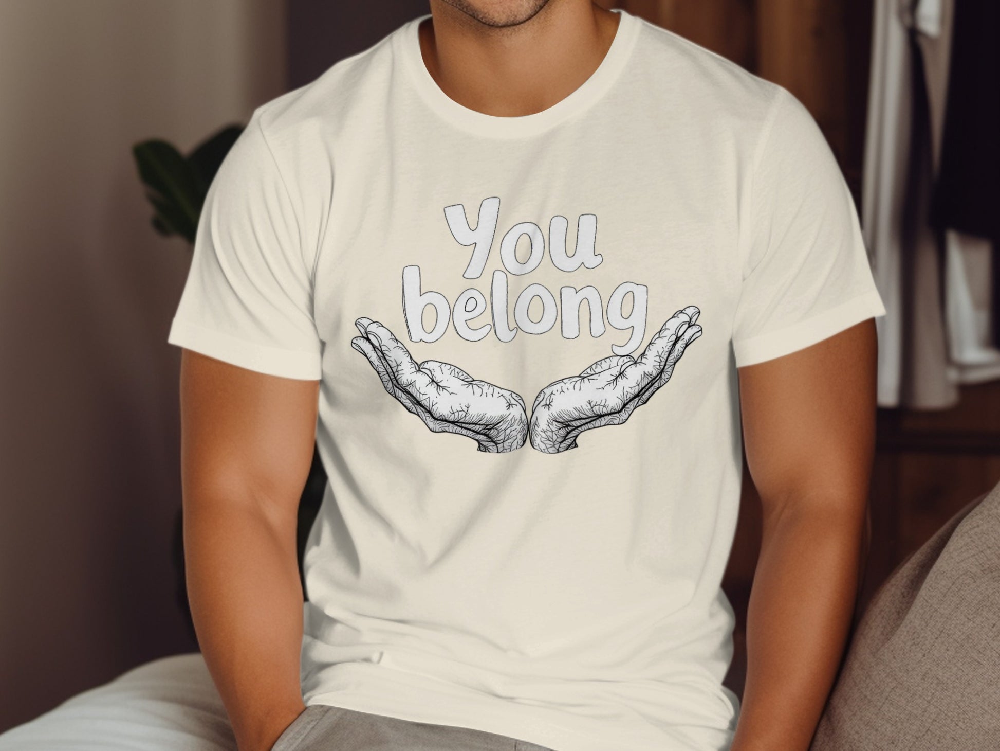 You Belong Hands Graphic on Comfortable T-shirt product type