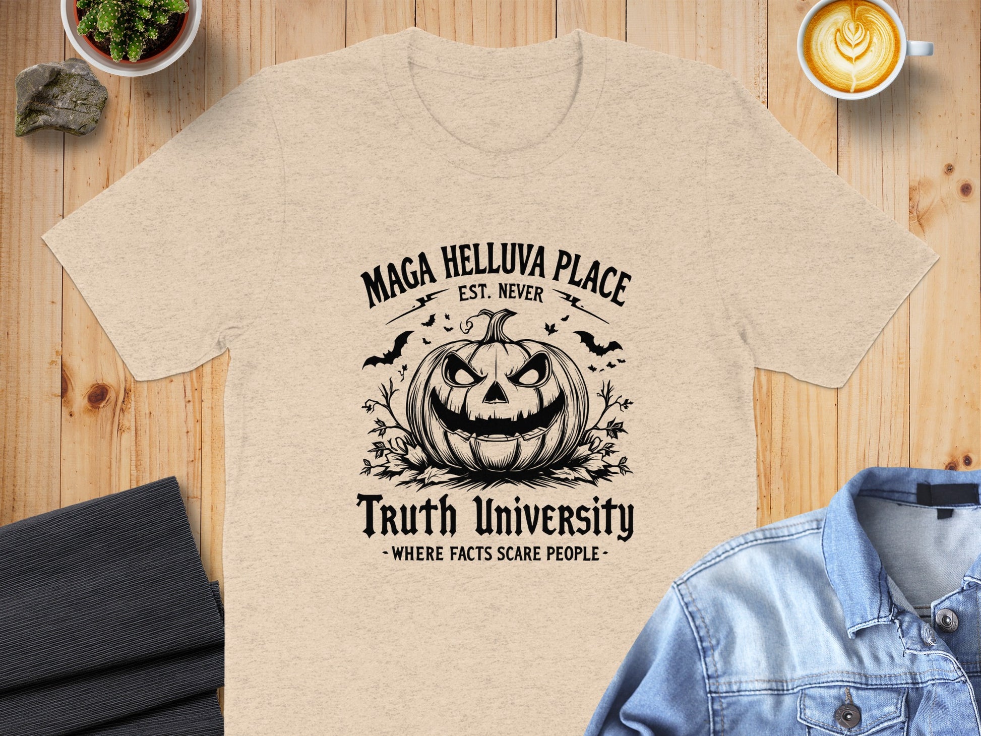Maga Helluva Place Truth University T-shirt product