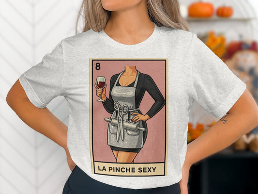 La Pinche Sexy Graphic Printed Shirt product