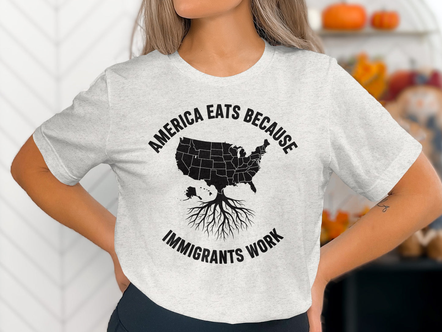 America Eats Because Immigrants Work shirt product