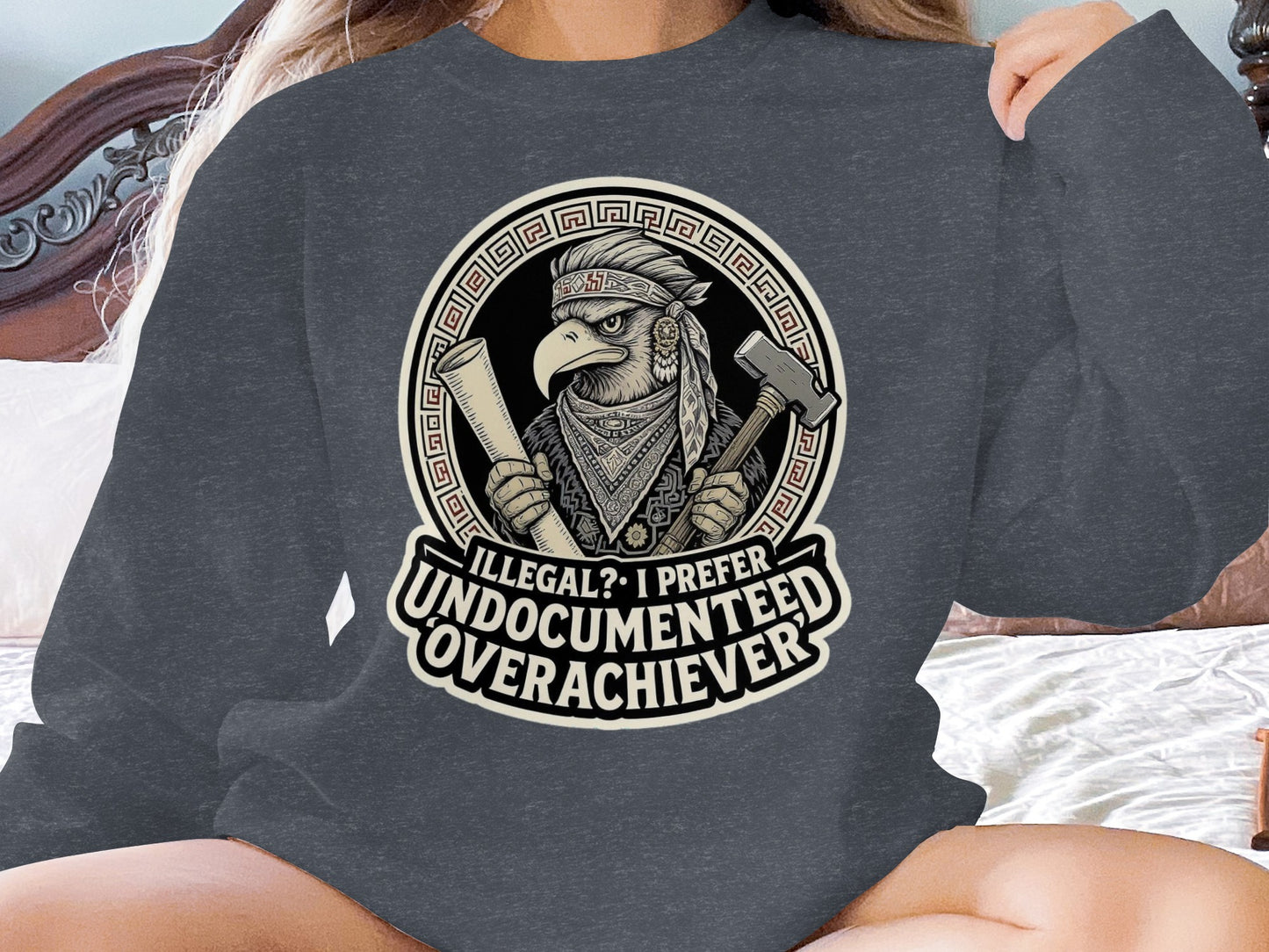 Illegal I Prefer Undocumented Overachiever product