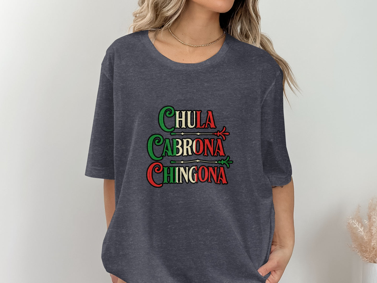 Chula Cabrona Chingona Graphic Tee shirt product type