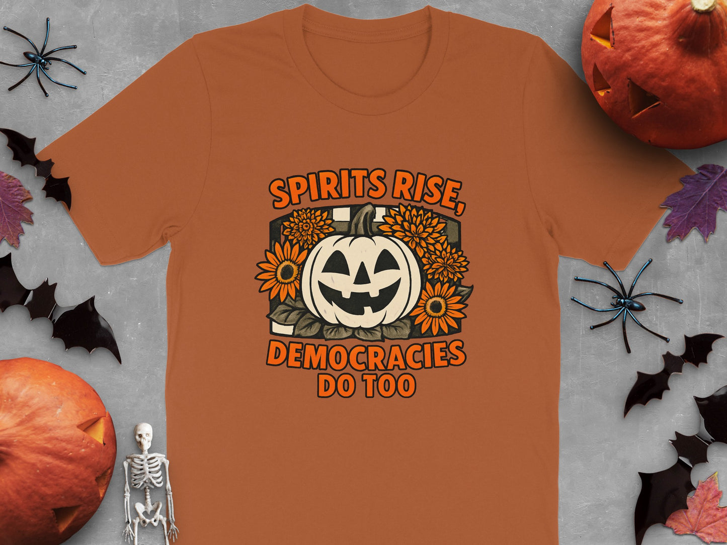 Spirits Rise Democracies Do Too Halloween TShirt product