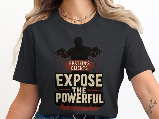 Epstein's Clients Expose The Powerful shirt product