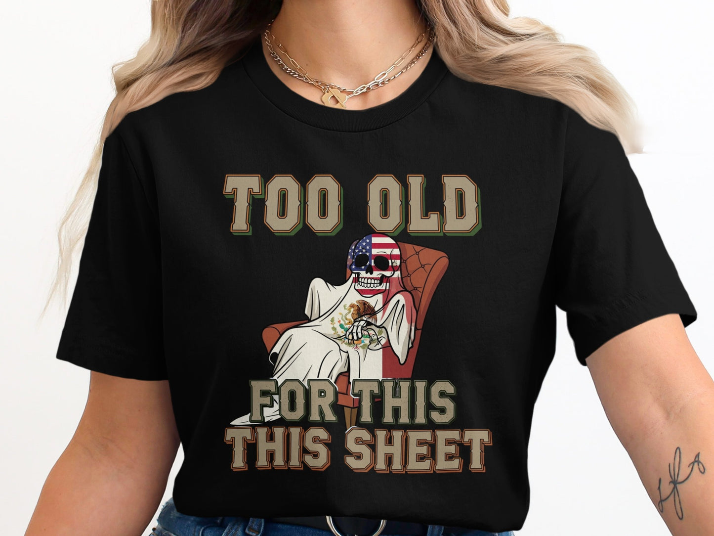 Too Old For This This Sheet Graphic T-Shirt product type