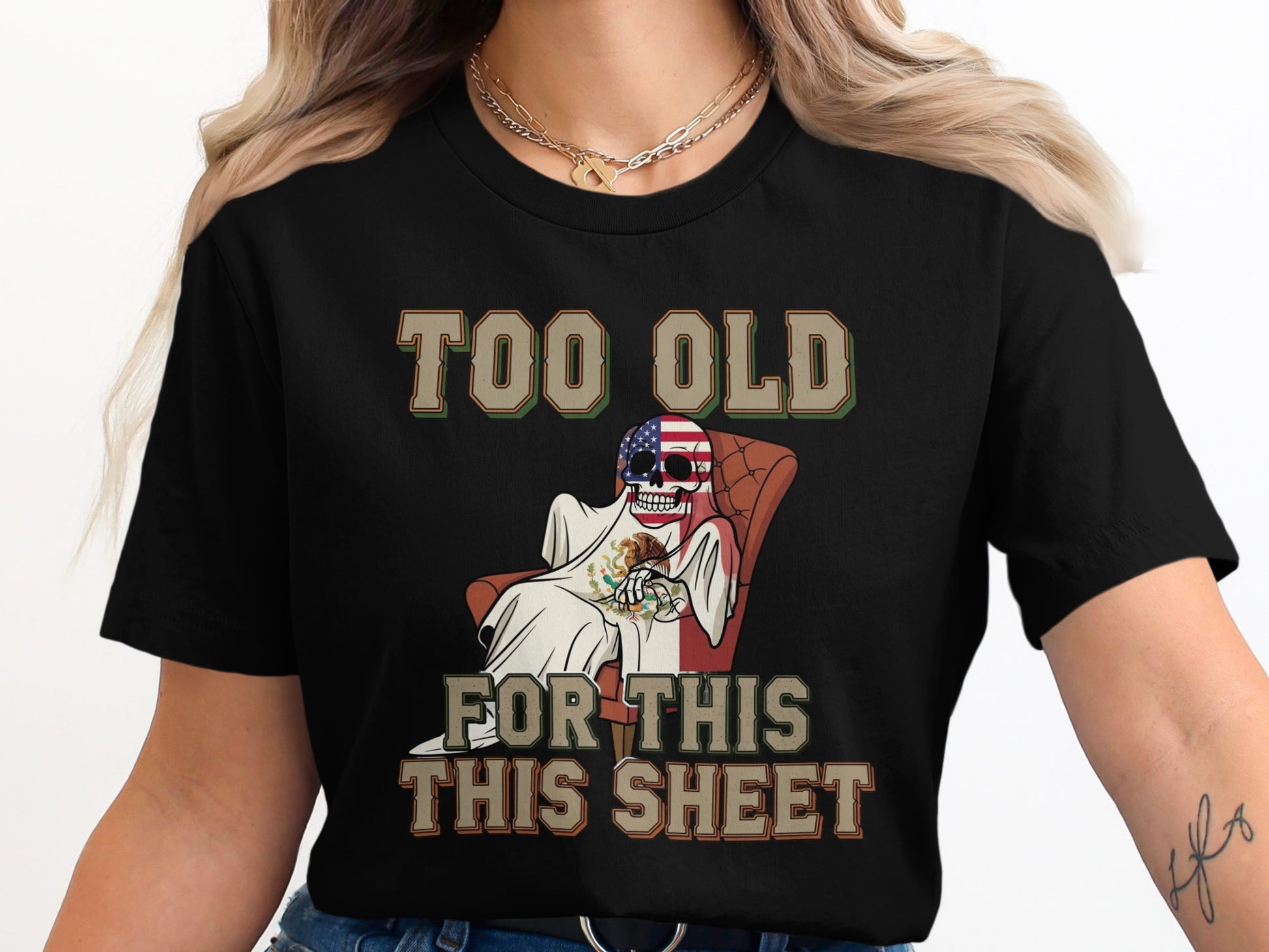 Too Old For This This Sheet Graphic T-Shirt product type