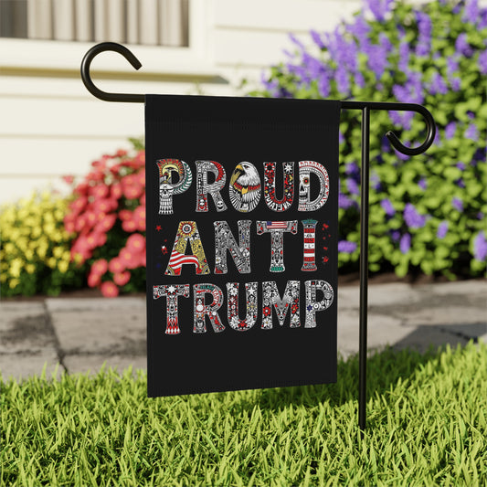 Proud Anti Trump Outdoor Garden Flag Banner