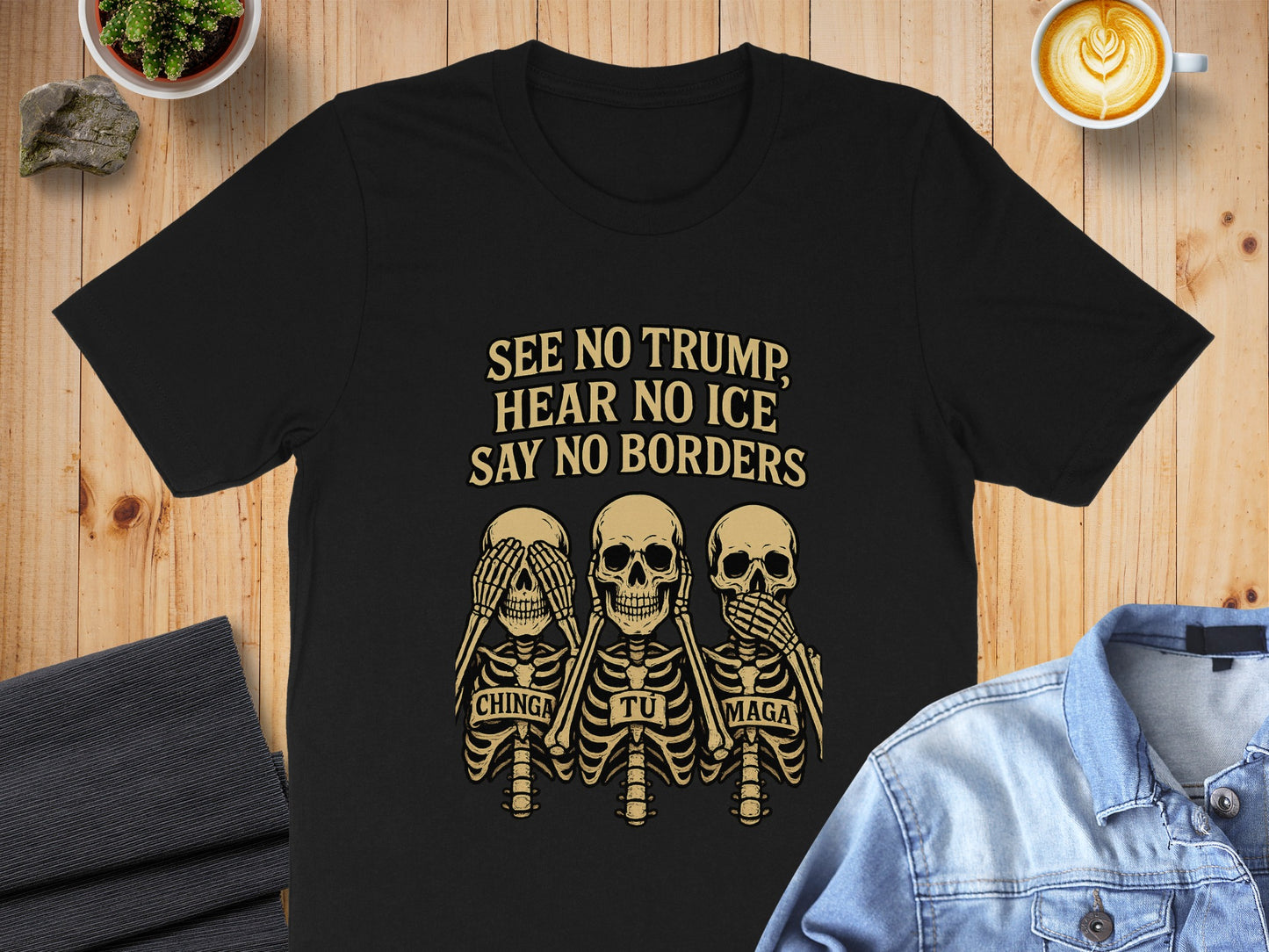 See No Trump Hear No Ice Say No Borders product type