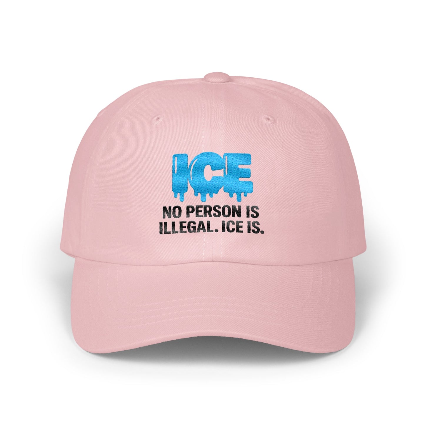 No Person Is Illegal ICE Is Statement Cap product type