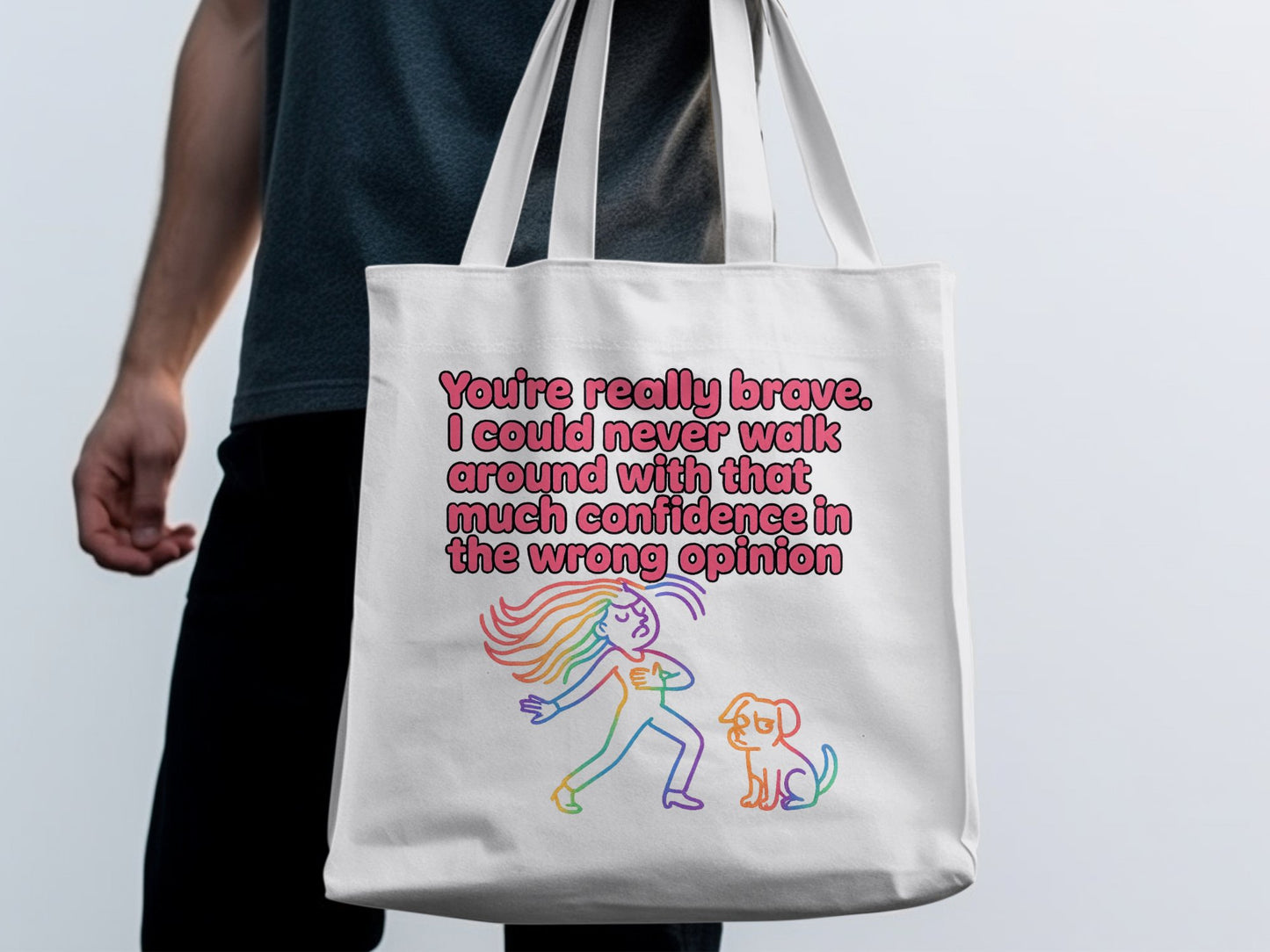 Confidence in the Wrong Opinion Printed Tote Bag Product