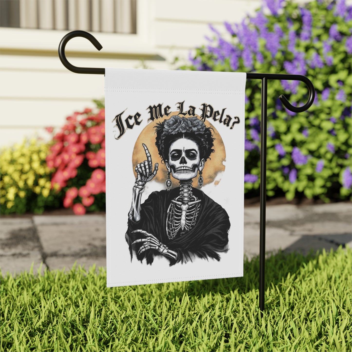 Day of the Dead Garden Flag — "¿Se Me La Pela?" Skeleton Frida Design