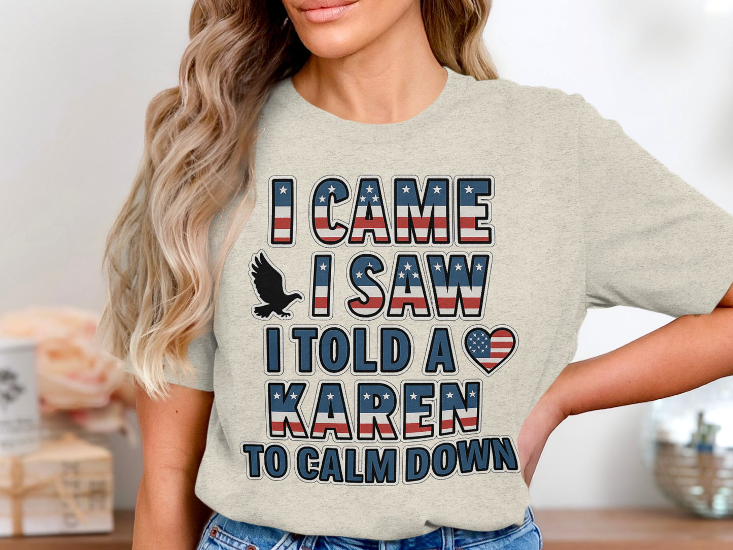Funny Statement T-shirt I Came I Saw I Told A Karen product type