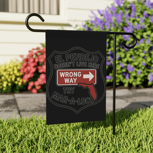 El Pendejo Doesn't Live Here Wrong Way Flag