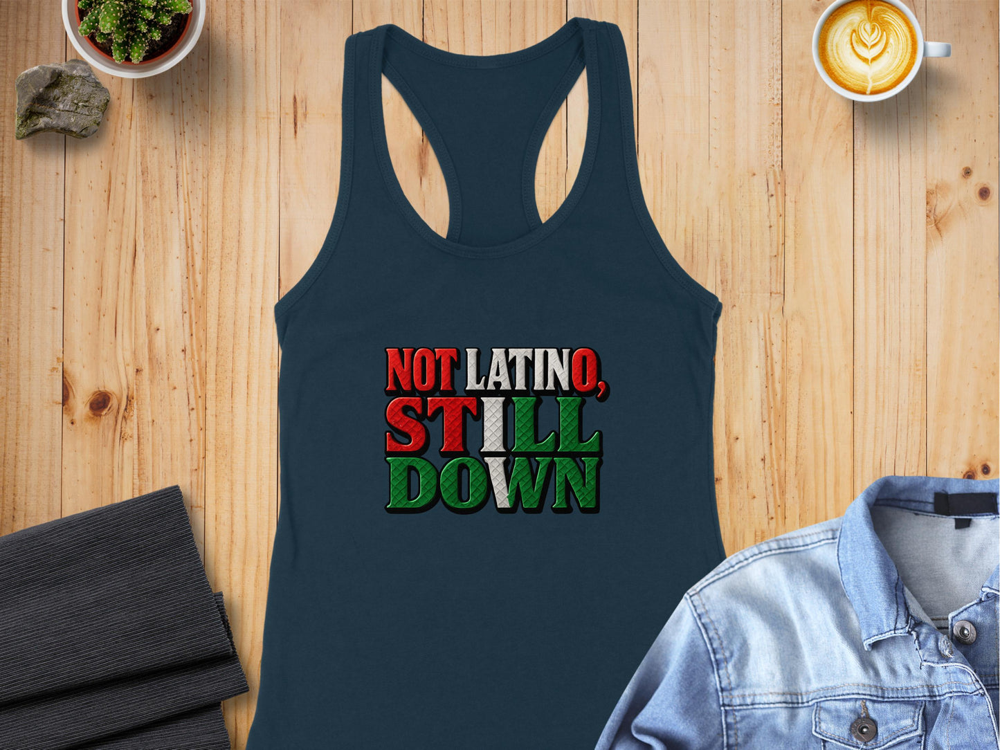 Not Latino Still Down Graphic Tank Top product