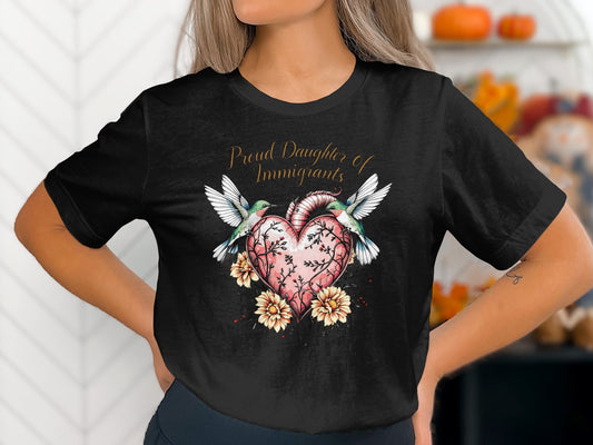 Proud Daughter of Immigrants Floral and Birds T-Shirt