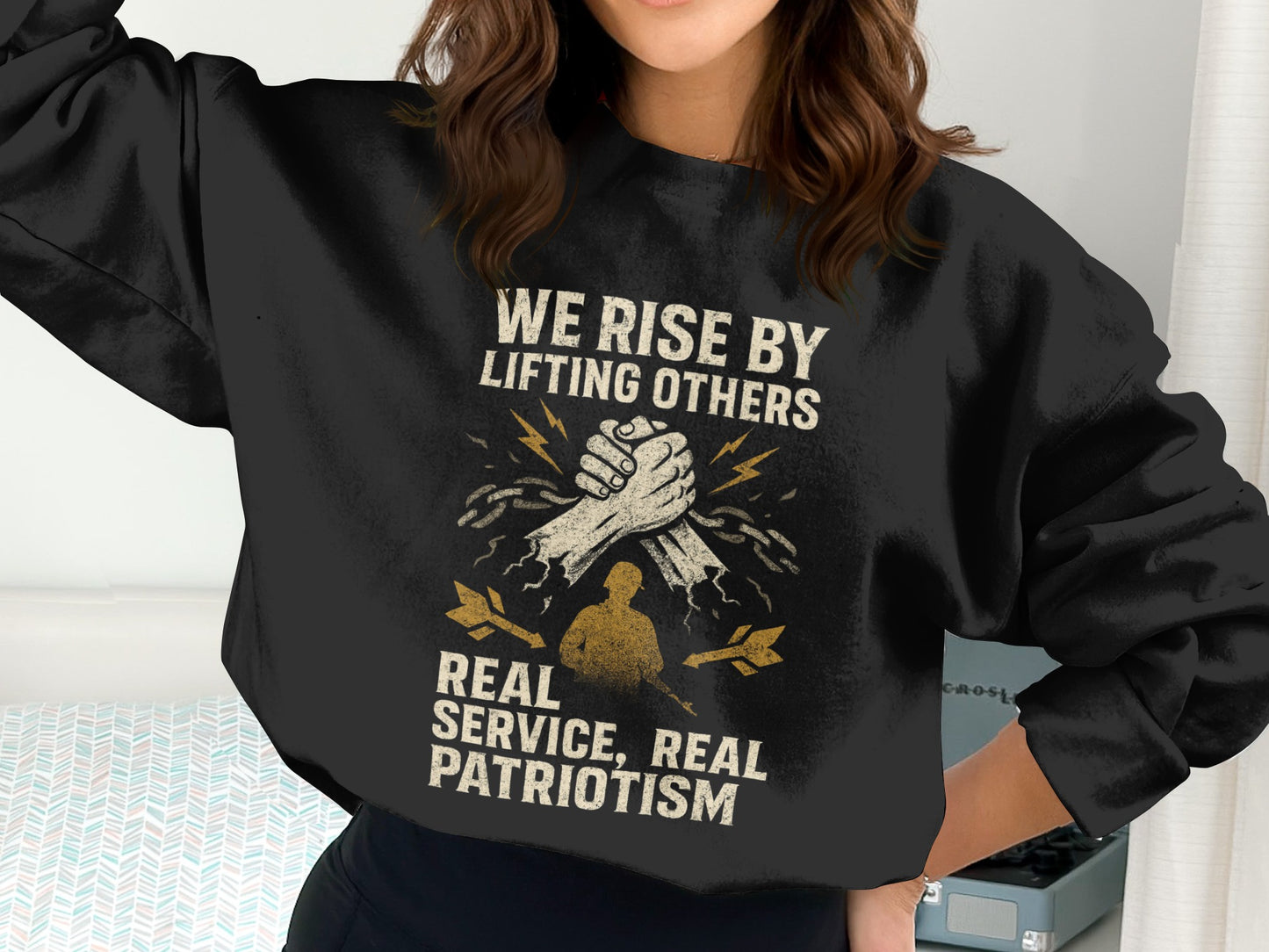 We Rise By Lifting Others Real Service Patriotic product