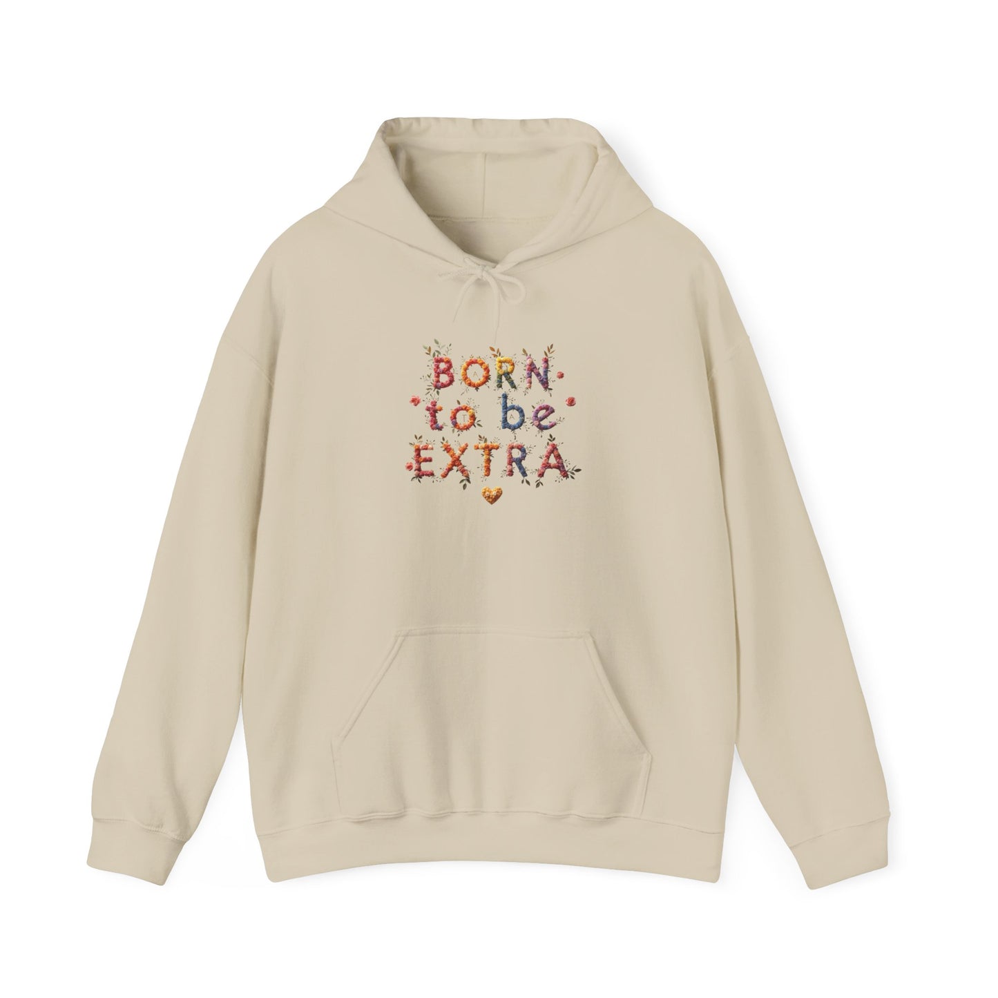 Pride hoodie Born to Be Extra Hoodie | Comfortable Unisex Heavy Blend Sweatshirt