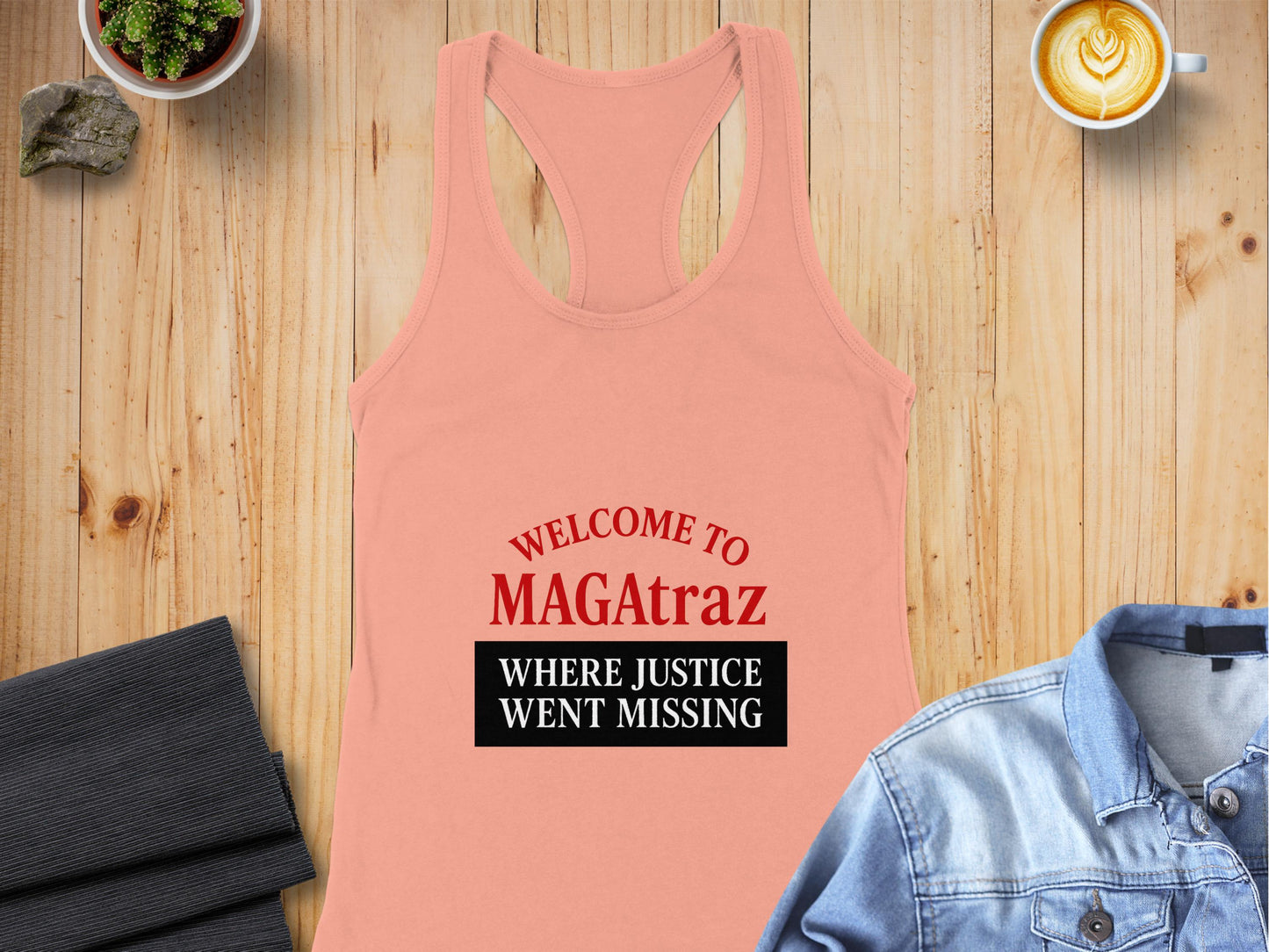 Welcome to MAGAtraz Where Justice Went Missing product