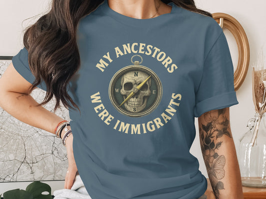 My Ancestors Were Immigrants Graphic T-shirt